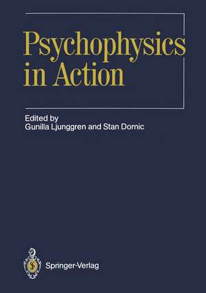 Psychophysics in Action de Gunilla Ljunggren