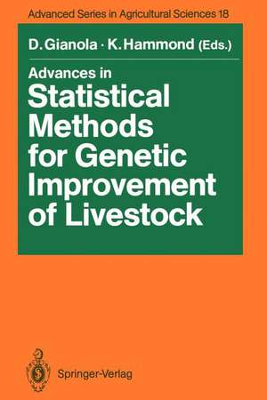 Advances in Statistical Methods for Genetic Improvement of Livestock de Daniel Gianola