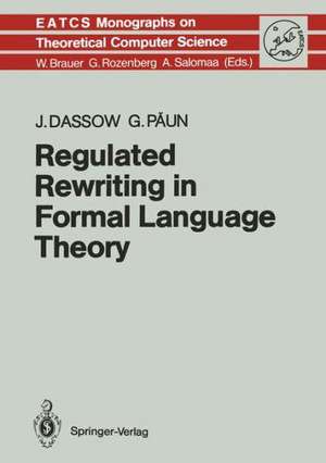 Regulated Rewriting in Formal Language Theory de Jürgen Dassow