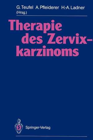 Therapie des Zervixkarzinoms de Günther Teufel