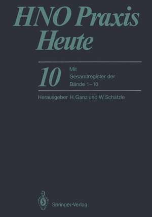 HNO Praxis Heute: Mit Gesamtregister der Bände 1-10 de K. Fleischer