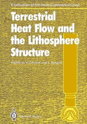 Terrestrial Heat Flow and the Lithosphere Structure de Vladimir Cermak