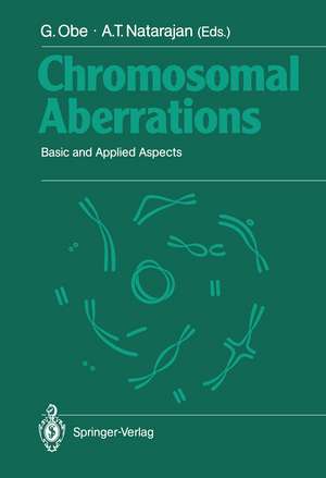 Chromosomal Aberrations: Basic and Applied Aspects de Günter Obe