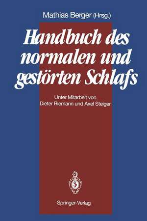 Handbuch des normalen und gestörten Schlafs de Mathias Berger