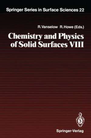 Chemistry and Physics of Solid Surfaces VIII de Ralf Vanselow