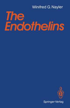 The Endothelins de Winifred G. Nayler