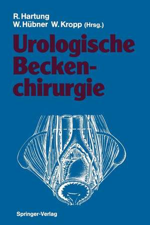 Urologische Beckenchirurgie de Rudolf Hartung