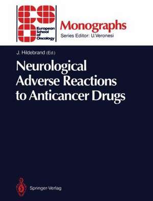 Neurological Adverse Reactions to Anticancer Drugs de Jerzy Hildebrand