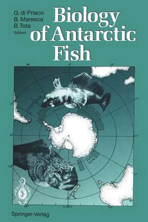 Biology of Antarctic Fish de Guido di Prisco