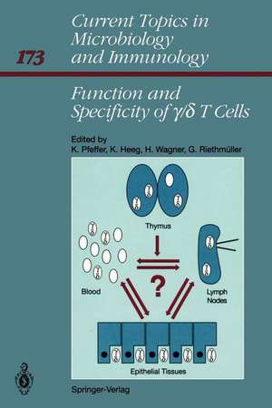 Function and Specificity of γ/δ T Cells: International Workshop, Schloß Elmau, Bavaria, FRG October 14–16, 1990 de Klaus Pfeffer