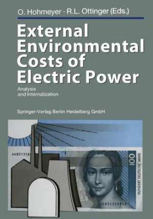 External Environmental Costs of Electric Power: Analysis and Internalization de Olav Hohmeyer