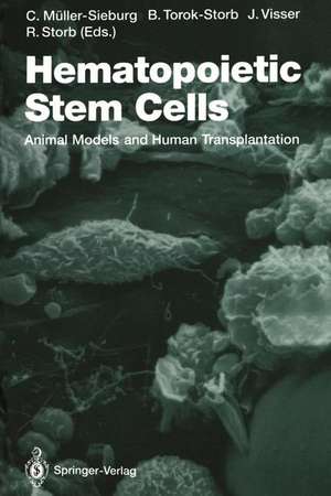 Hematopoietic Stem Cells: Animal Models and Human Transplantation de Christa E. Müller-Sieburg