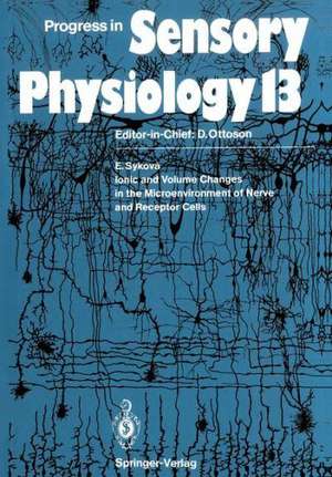 Ionic and Volume Changes in the Microenvironment of Nerve and Receptor Cells de Eva Sykova