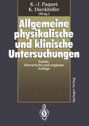 Allgemeine physikalische und klinische Untersuchungen de K. -J. Paquet