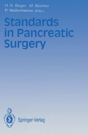 Standards in Pancreatic Surgery de H. G. Beger