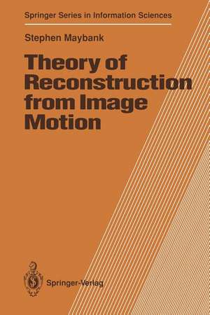 Theory of Reconstruction from Image Motion de Stephen Maybank