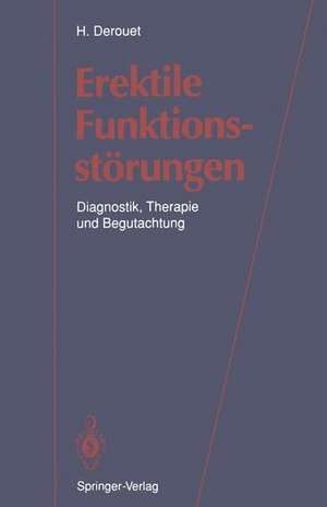 Erektile Funktionsstörungen: Diagnostik, Therapie und Begutachtung de S. Alloussi