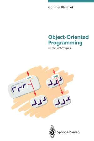 Object-Oriented Programming: with Prototypes de Günther Blaschek