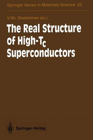 The Real Structure of High-Tc Superconductors de Veniamin S. Shekhtman