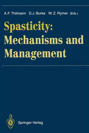 Spasticity: Mechanisms and Management de Alfred F. Thilmann