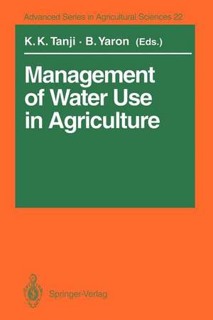 Management of Water Use in Agriculture de Kenneth K. Tanji