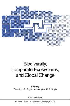 Biodiversity, Temperate Ecosystems, and Global Change de Timothy J. B. Boyle