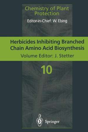 Herbicides Inhibiting Branched-Chain Amino Acid Biosynthesis: Recent Developments de Jörg Stetter