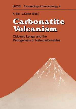 Carbonatite Volcanism: Oldoinyo Lengai and the Petrogenesis of Natrocarbonatites de Keith Bell