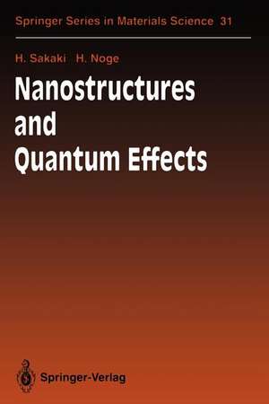 Nanostructures and Quantum Effects: Proceedings of the JRDC International Symposium, Tsukuba, Japan, November 17–18, 1993 de H. Sakaki