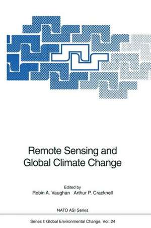 Remote Sensing and Global Climate Change de Robin A. Vaughan