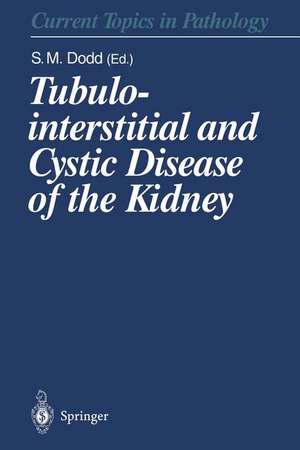 Tubulointerstitial and Cystic Disease of the Kidney de Susan M. Dodd