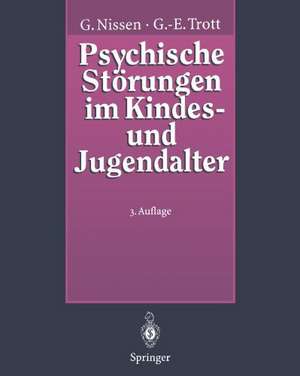 Psychische Störungen im Kindes- und Jugendalter: Ein Grundriß der Kinder- und Jugendpsychiatrie de Gerhardt Nissen