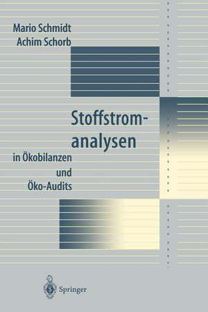 Stoffstromanalysen: in Ökobilanzen und Öko-Audits de Mario Schmidt