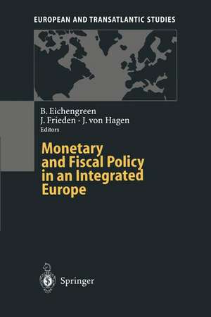 Monetary and Fiscal Policy in an Integrated Europe de Barry Eichengreen