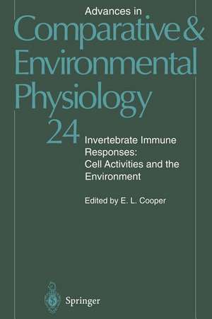 Invertebrate Immune Responses: Cell Activities and the Environment de E. L. Cooper