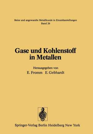 Gase und Kohlenstoff in Metallen de E. Fromm