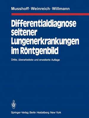 Differentialdiagnose seltener Lungenerkrankungen im Röntgenbild de K. Musshoff