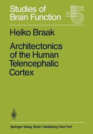 Architectonics of the Human Telencephalic Cortex de H. Braak