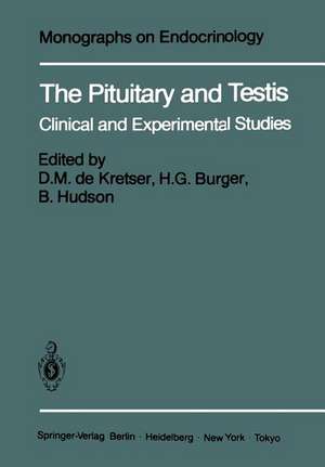 The Pituitary and Testis: Clinical and Experimental Studies de D. M. de Kretser