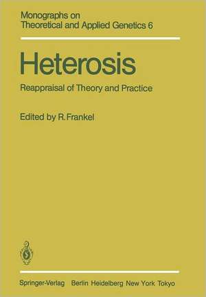 Heterosis: Reappraisal of Theory and Practice de R. Frankel