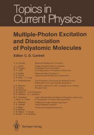 Multiple-Photon Excitation and Dissociation of Polyatomic Molecules de Cyrus D. Cantrell