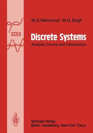 Discrete Systems: Analysis, Control and Optimization de Magdi S Mahmoud