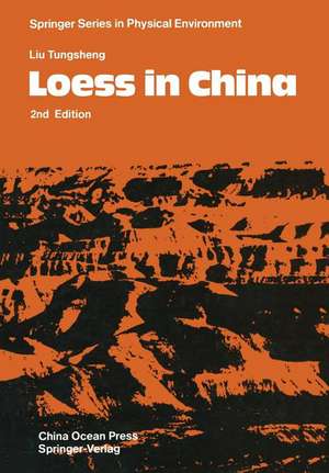 Loess in China de Tungsheng Liu