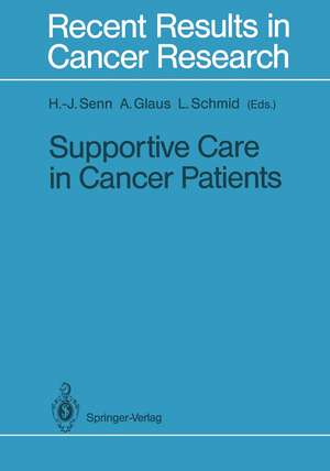 Supportive Care in Cancer Patients de Hans-Jörg Senn