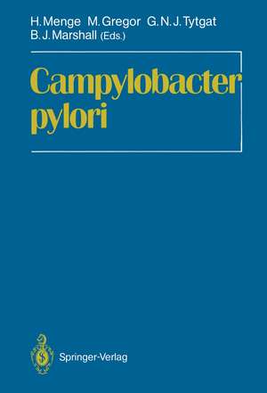 Campylobacter pylori: Proceedings of the First International Symposium on Campylobacter pylori, Kronberg, June 12–13th, 1987 de H. Menge