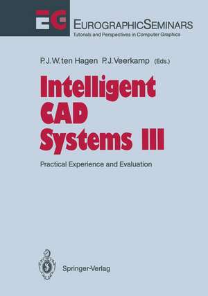 Intelligent CAD Systems III: Practical Experience and Evaluation de Paul J.W.ten Hagen