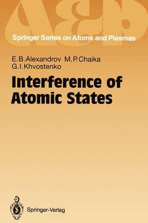 Interference of Atomic States de Evgeny B. Alexandrov