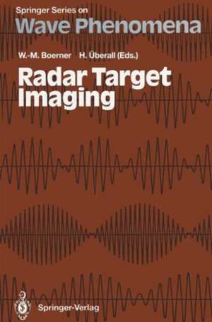 Radar Target Imaging de Wolfgang-Martin Boerner