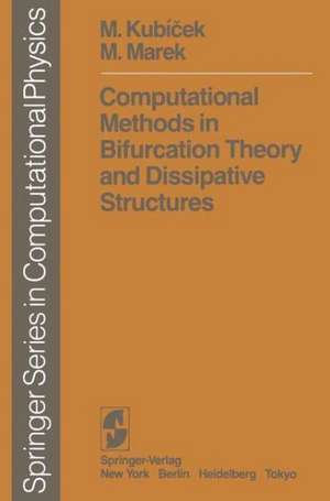 Computational Methods in Bifurcation Theory and Dissipative Structures de M. Kubicek