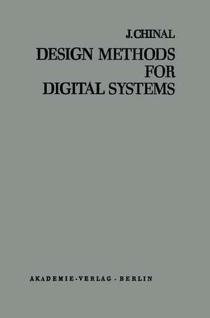 Design Methods for Digital Systems de Jean Chinal